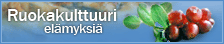 Ruokakulttuuri el&auml;myksi&auml;